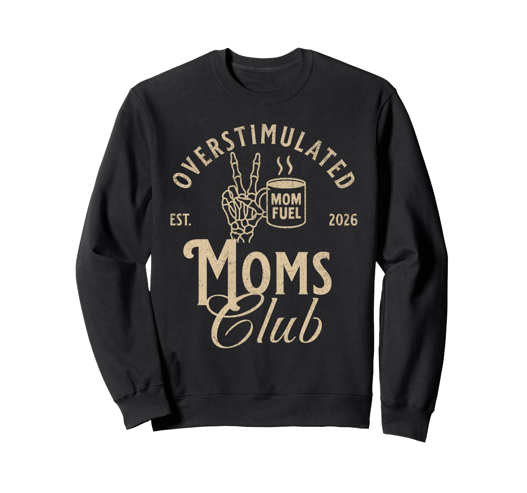 Overstimulated Moms Club Funny Mother Sweatshirt - Unique Graphic Unisex - T-Shirt, Sweatshirt, Hoodie