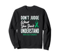 Dont Judge What You Dont Understand Sweatshirt - Novelty Apparel Men Women - T-Shirt, Sweatshirt, Hoodie