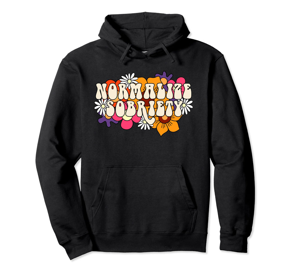 Normalize Sobriety Recovery 12 Steps Hoodie - Aesthetic Graphic for Adults - T-Shirt, Sweatshirt, Hoodie