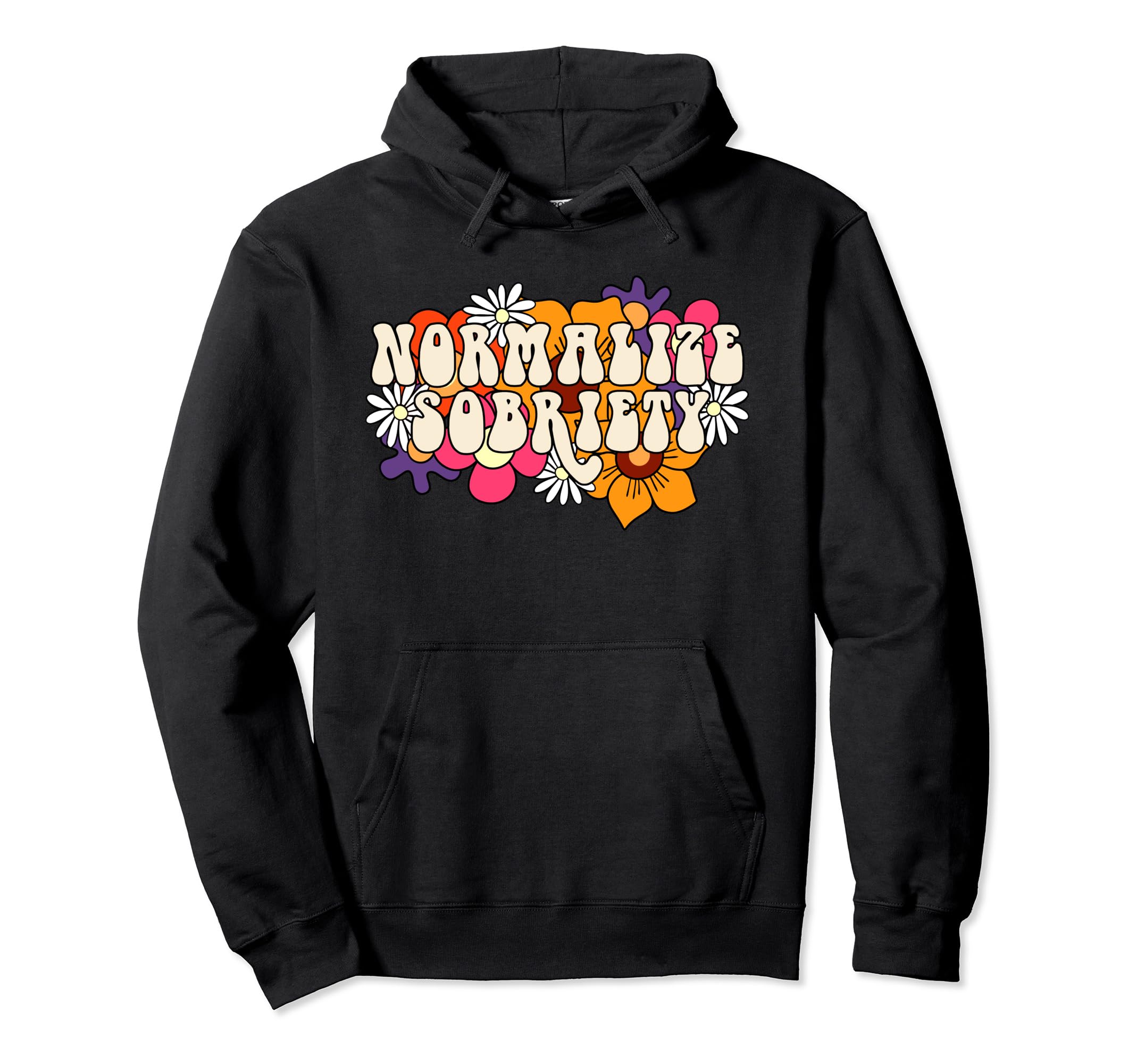 Normalize Sobriety Recovery 12 Steps Hoodie - Aesthetic Graphic for Adults - T-Shirt, Sweatshirt, Hoodie