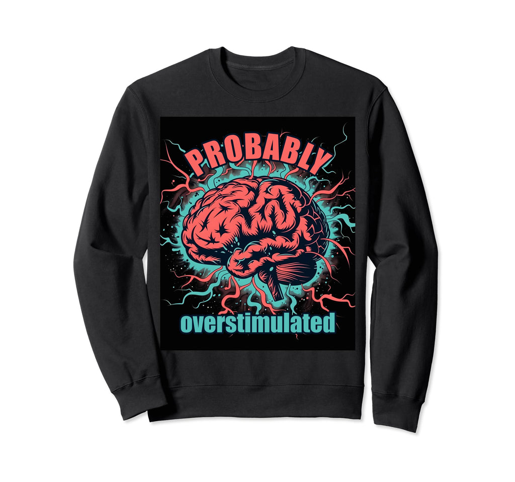 Gehirn Blitze Neurodivers Berstimuliert T-Shirt - Fun Novelty Design Unisex - T-Shirt, Sweatshirt, Hoodie