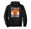 Fries Its Called Self Care Pommes Frites Hoodie - Unique Graphic Men Women - T-Shirt, Sweatshirt, Hoodie