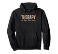 Mental Health Awareness Therapy Is Hoodie - Streetwear Style Men Women - T-Shirt, Sweatshirt, Hoodie