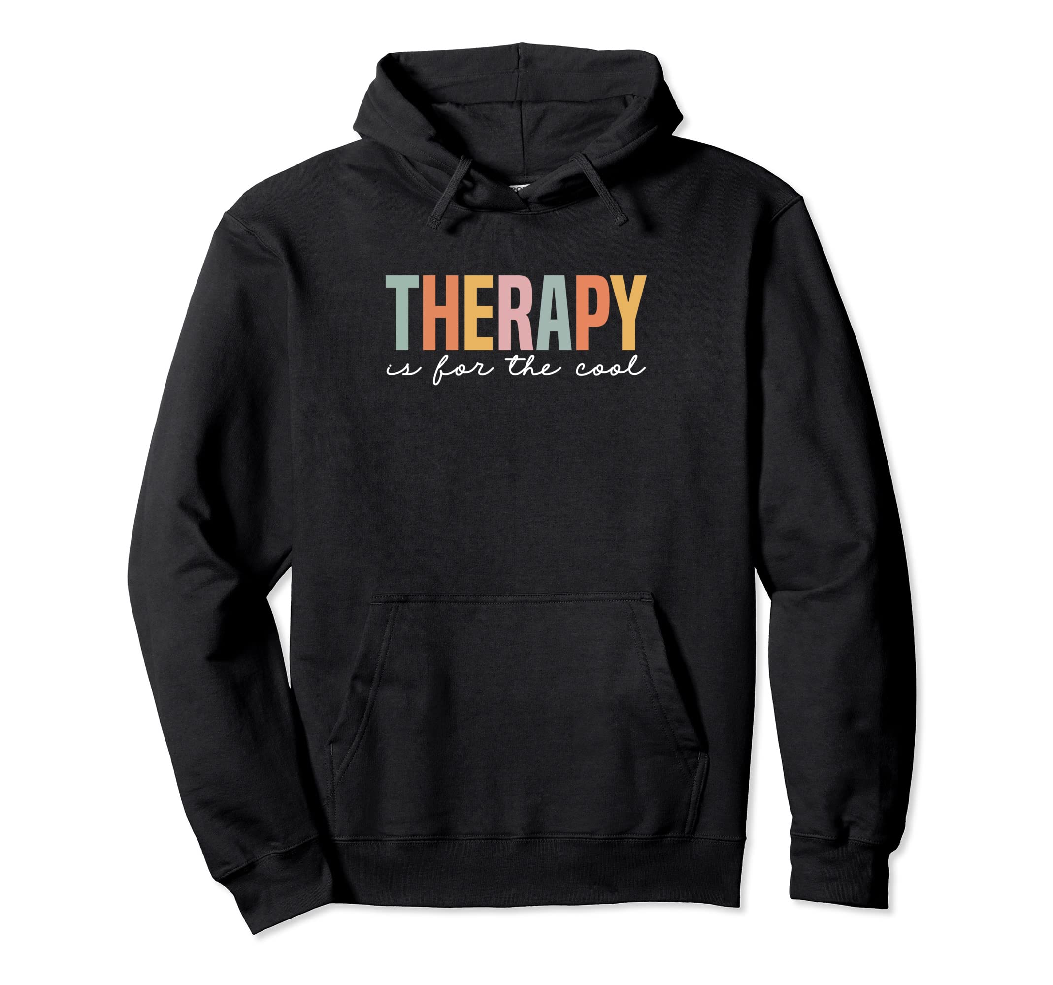 Mental Health Awareness Therapy Is Hoodie - Streetwear Style Men Women - T-Shirt, Sweatshirt, Hoodie