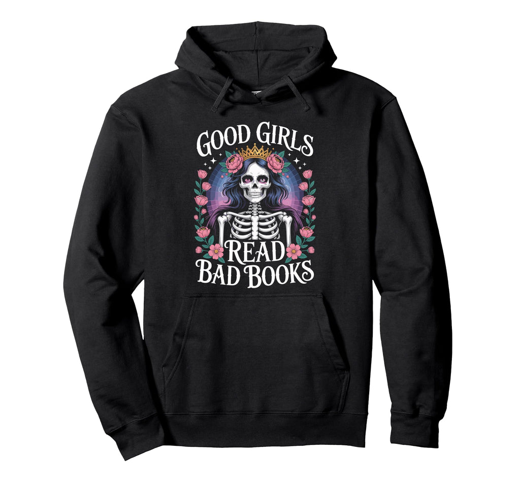 Good Read Bad Books Funny Skeleton Reading Hoodie - Graphic Print Unisex - T-Shirt, Sweatshirt, Hoodie