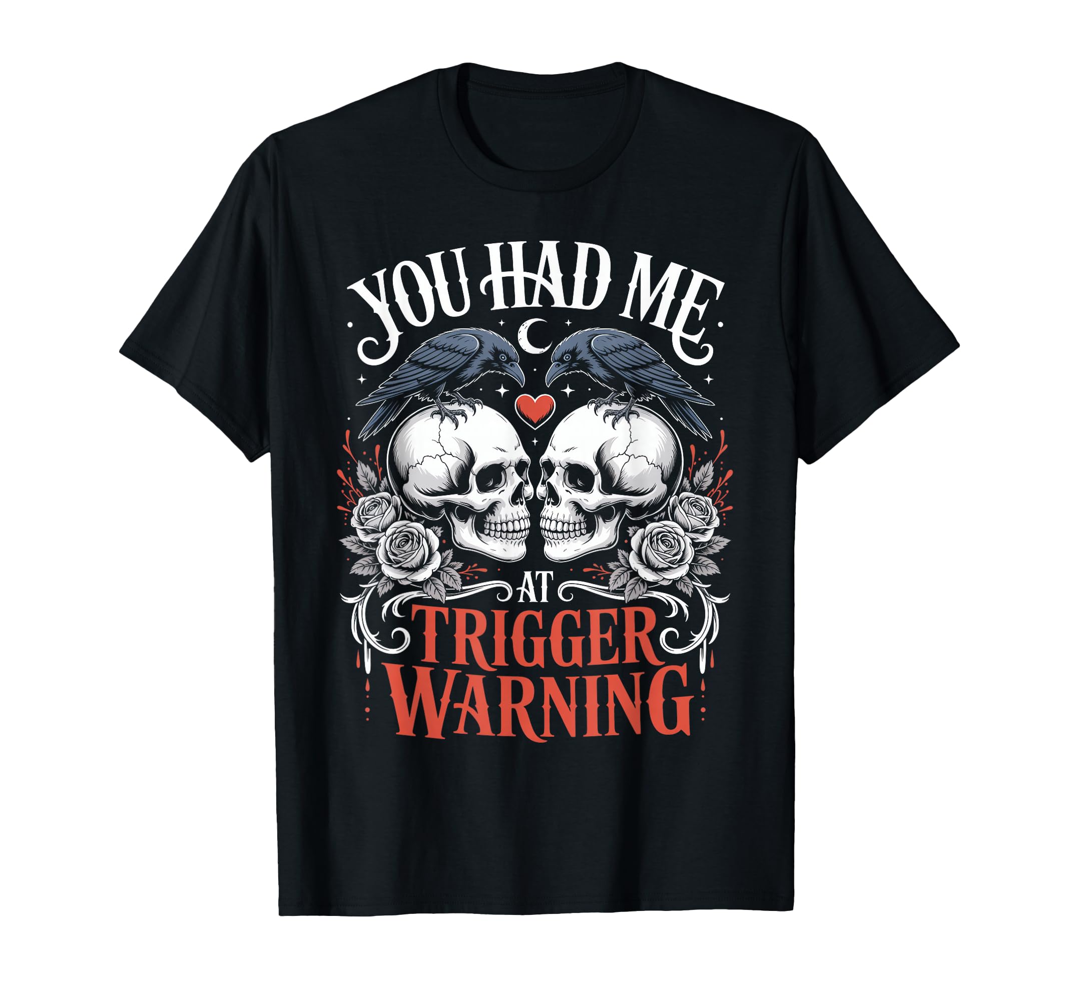 Dark Romance Booktok You Had Me T-Shirt - Unique Graphic for Adults - T-Shirt, Sweatshirt, Hoodie