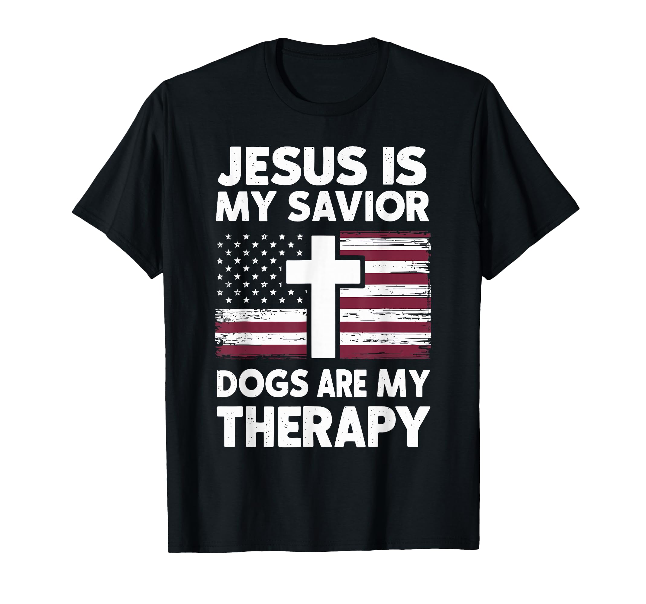 Jesus Is My Savior Dogs Are My Therapy T-Shirt - Unique Graphic Men Women - T-Shirt, Sweatshirt, Hoodie