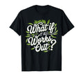 What If It All Works Out Mental Health T-Shirt - Unique Graphic for Adults - T-Shirt, Sweatshirt, Hoodie