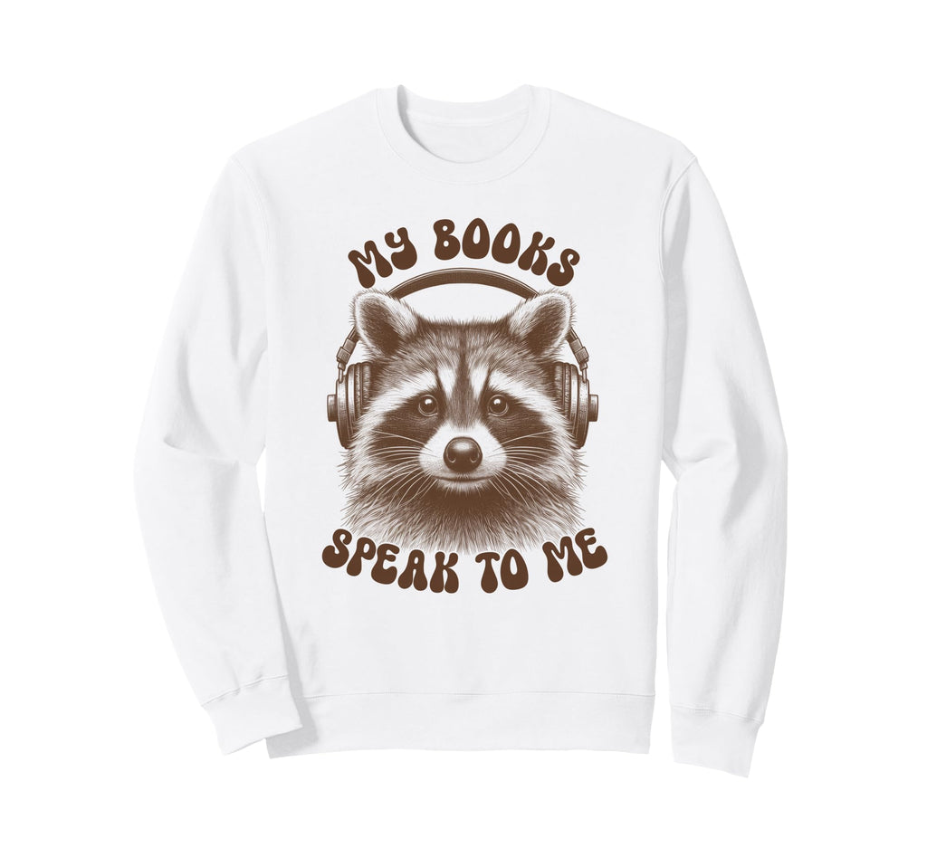 Audio Book Lover Bookworm Raccoon My Sweatshirt - Unique Graphic Men Women - T-Shirt, Sweatshirt, Hoodie