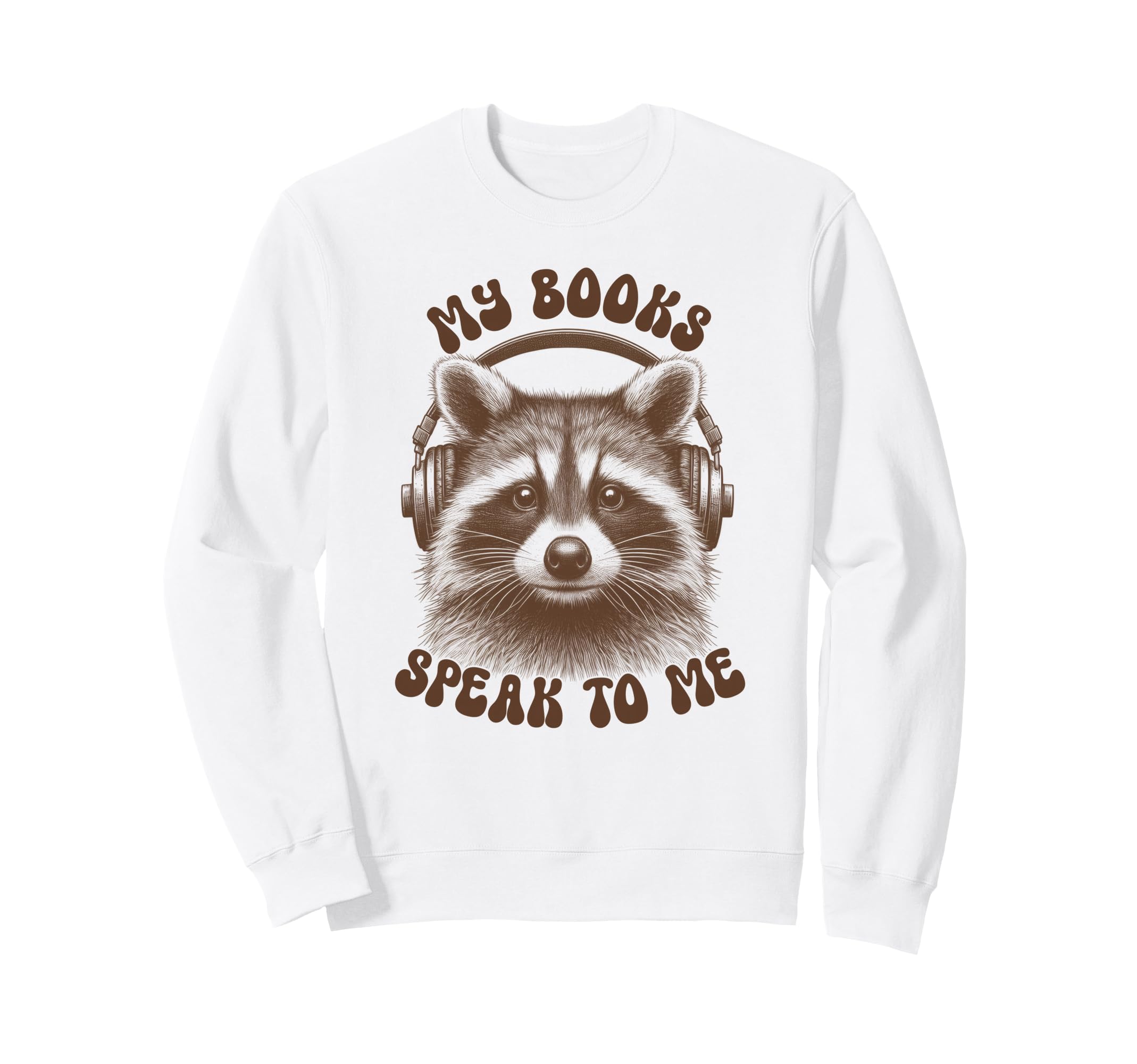 Audio Book Lover Bookworm Raccoon My Sweatshirt - Unique Graphic Men Women - T-Shirt, Sweatshirt, Hoodie