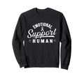 Emotional Support Human Suicide Sweatshirt - Aesthetic Graphic Unisex - T-Shirt, Sweatshirt, Hoodie