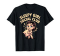 Sleepy Social Club Cozy Aesthetic Funny T-Shirt - Unique Graphic for Adults - T-Shirt, Sweatshirt, Hoodie