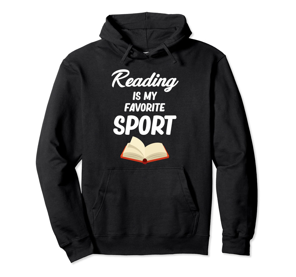 Reading Is My Favorite Sports Funny Hoodie - Aesthetic Graphic Unisex - T-Shirt, Sweatshirt, Hoodie