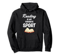 Reading Is My Favorite Sports Funny Hoodie - Aesthetic Graphic Unisex - T-Shirt, Sweatshirt, Hoodie