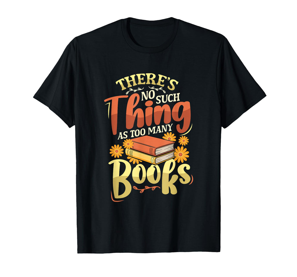Funny Book Lover Bookworm Librarian T-Shirt - Casual Everyday Wear Unisex - T-Shirt, Sweatshirt, Hoodie