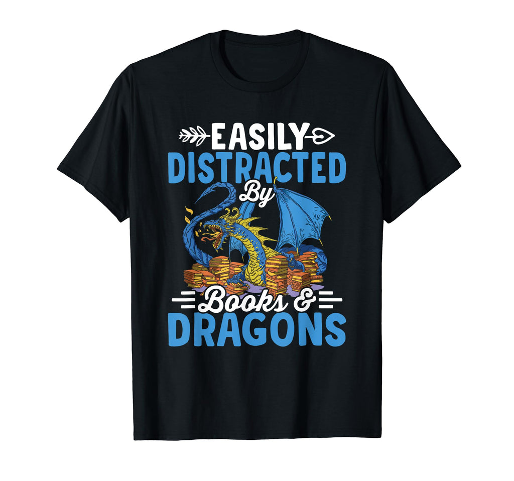 Easily Distracted Dragons Books Funny T-Shirt - Trendy Graphic Unisex - T-Shirt, Sweatshirt, Hoodie
