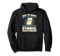 Education School Educator Hoodie - Fun Novelty Design for Adults - T-Shirt, Sweatshirt, Hoodie