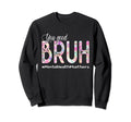 You Good Bruh Mental Health Sweatshirt - Streetwear Style for Adults - T-Shirt, Sweatshirt, Hoodie