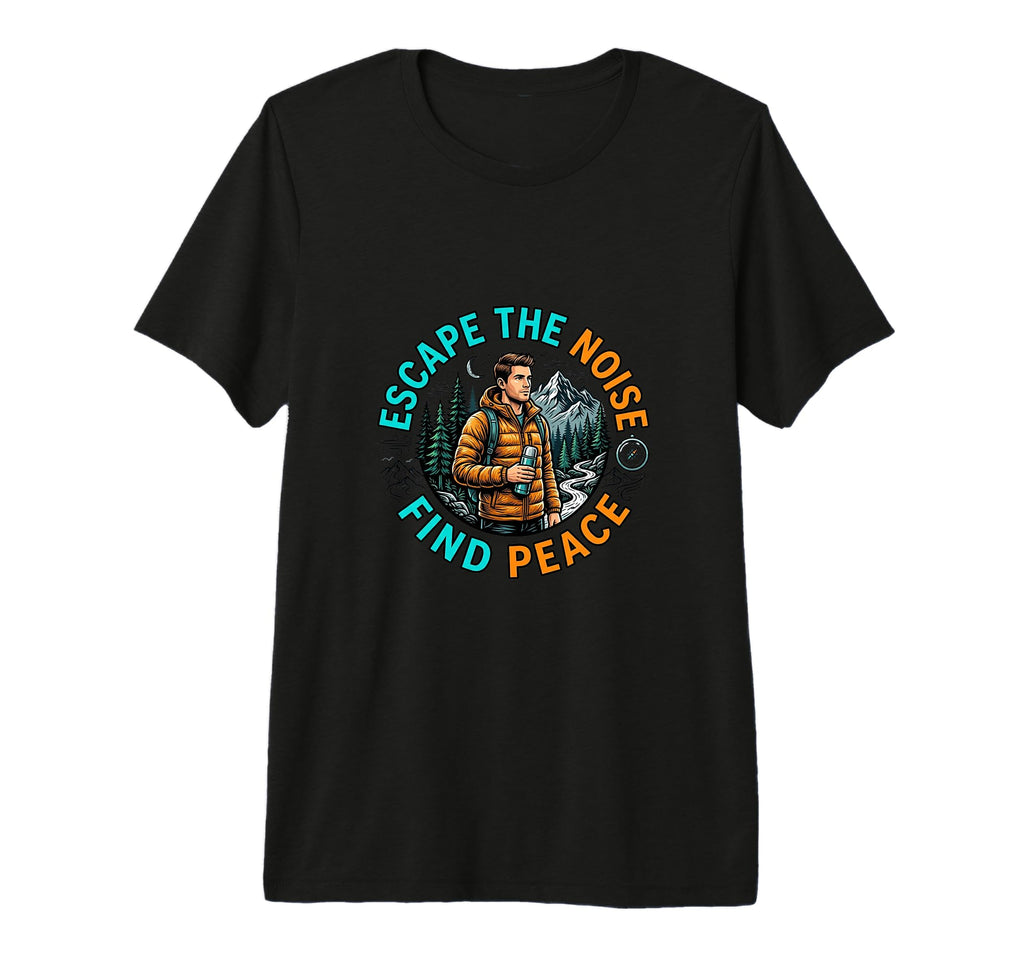 Mens Escape Noise Find Peace Nature T-Shirt - Streetwear Style Men Women - T-Shirt, Sweatshirt, Hoodie