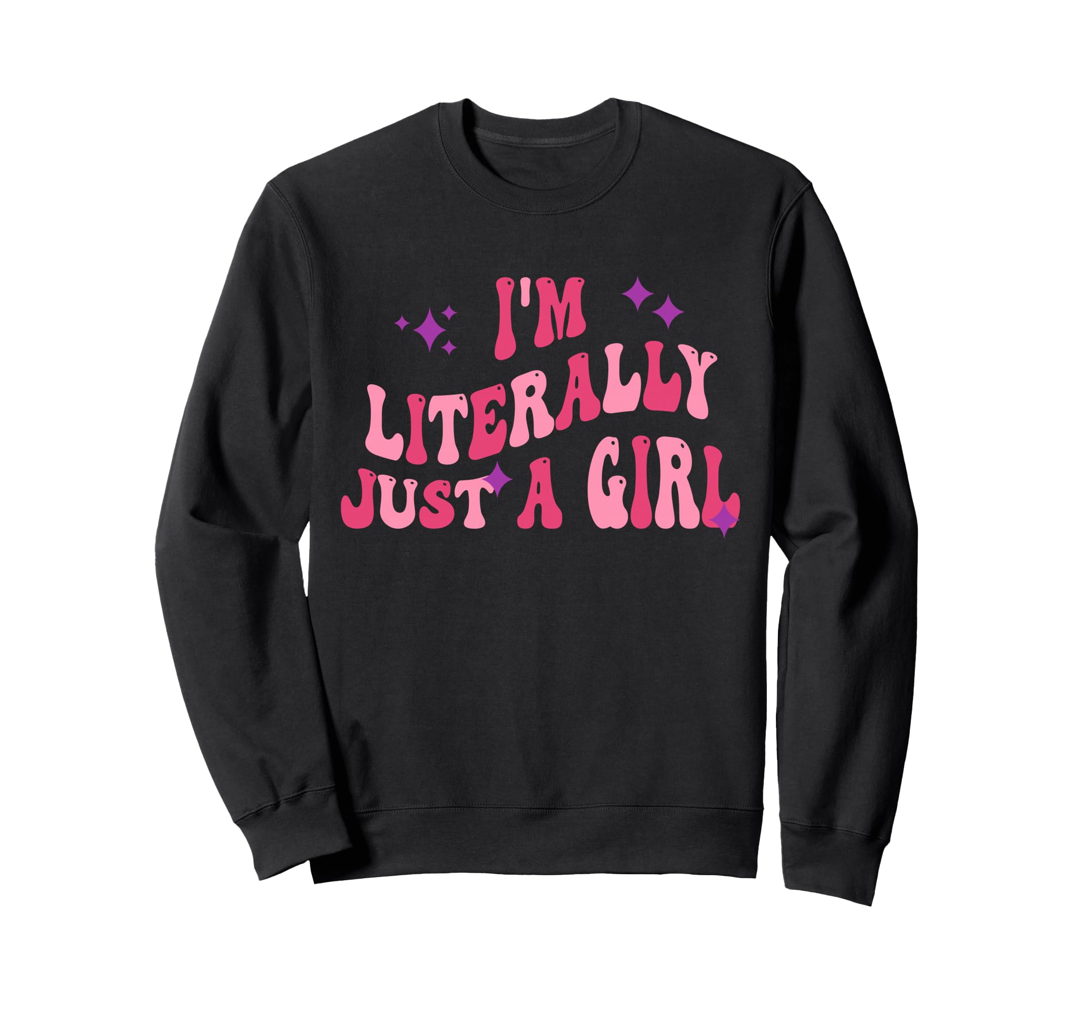 Im Literally Just Funny Sweatshirt - Novelty Apparel Men Women - T-Shirt, Sweatshirt, Hoodie