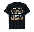 I Dont Need Therapy I Just Need My T-Shirt - Unique Graphic Men Women - T-Shirt, Sweatshirt, Hoodie