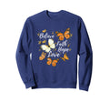 Believe Faith Hope Love Monarch Sweatshirt - Aesthetic Graphic Men Women - T-Shirt, Sweatshirt, Hoodie