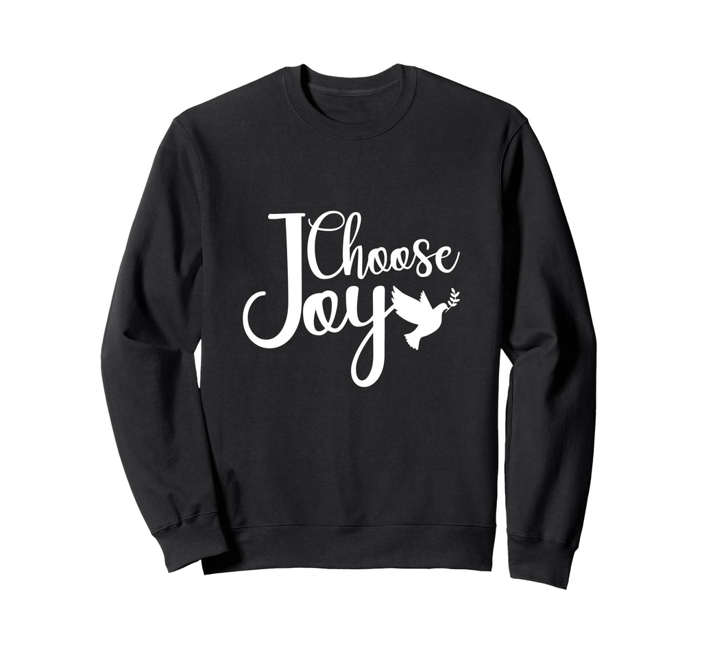 Choose Joy God Faith Jesus Sweatshirt - Unique Graphic Men Women - T-Shirt, Sweatshirt, Hoodie