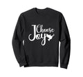 Choose Joy God Faith Jesus Sweatshirt - Unique Graphic Men Women - T-Shirt, Sweatshirt, Hoodie
