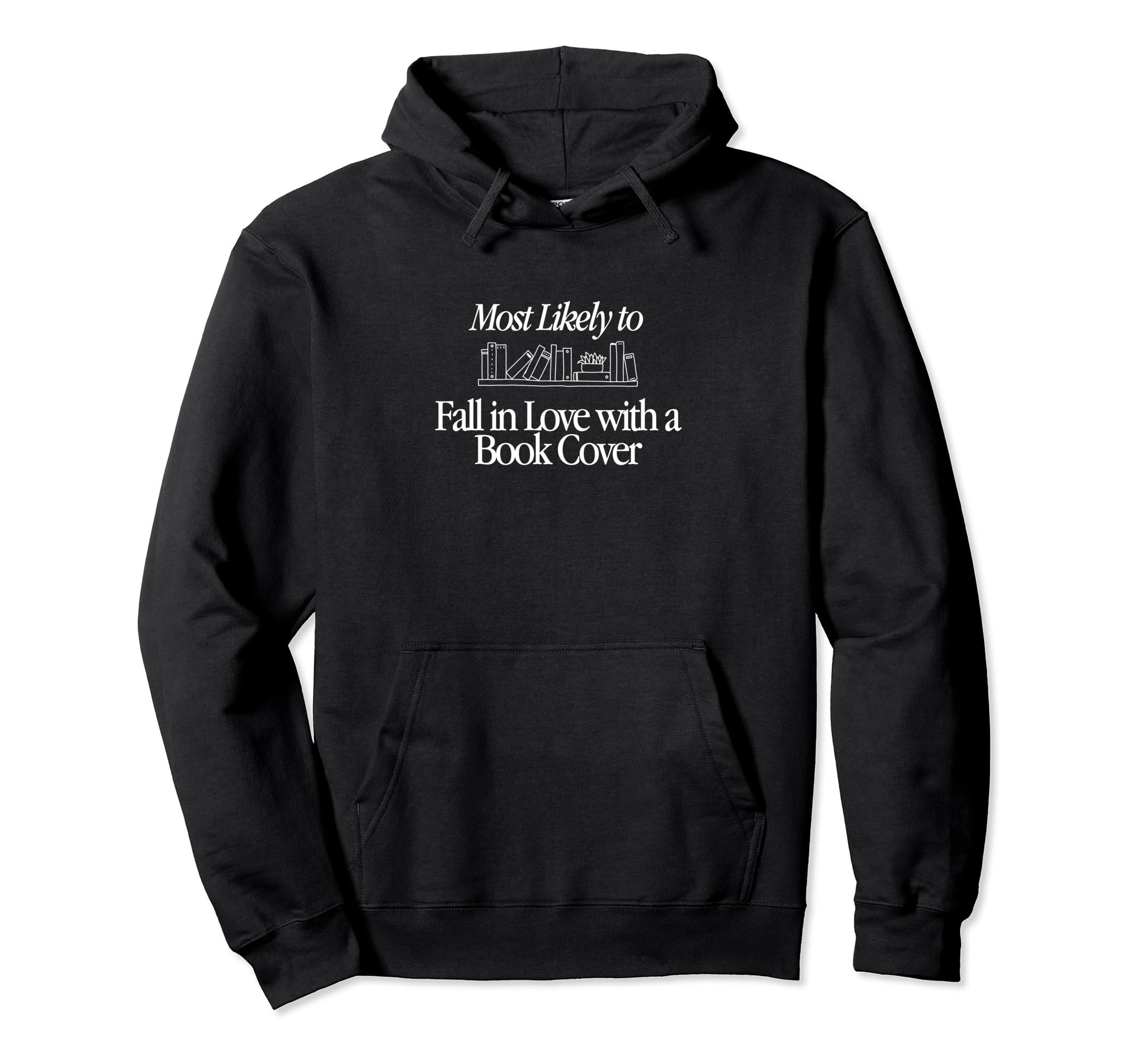 Most Likely To Fall Love Book Cover Book Hoodie - Novelty Apparel Unisex - T-Shirt, Sweatshirt, Hoodie