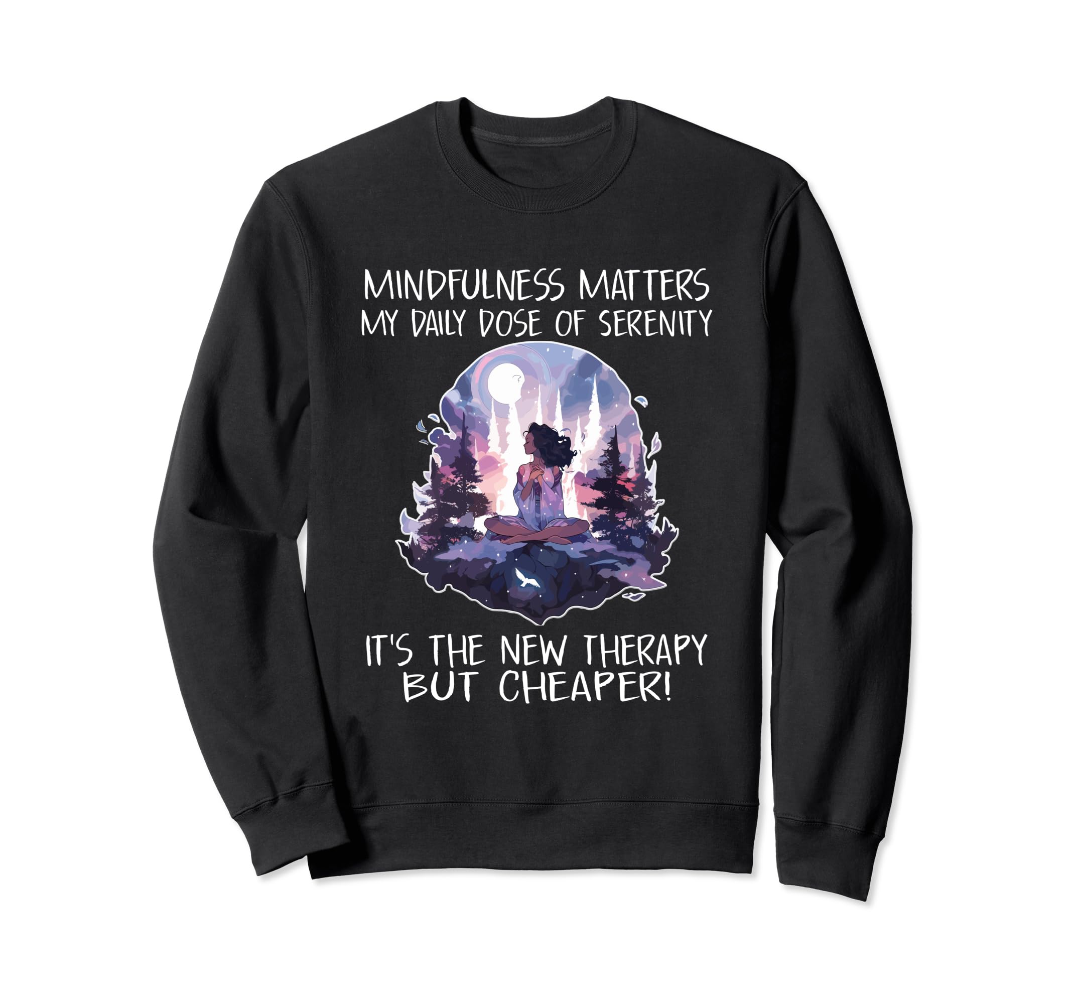Mindfulness Matters My Daily Dose Sweatshirt - Minimalist Print Men Women - T-Shirt, Sweatshirt, Hoodie