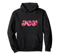 Choose Joy Hoodie - Aesthetic Graphic Unisex - T-Shirt, Sweatshirt, Hoodie