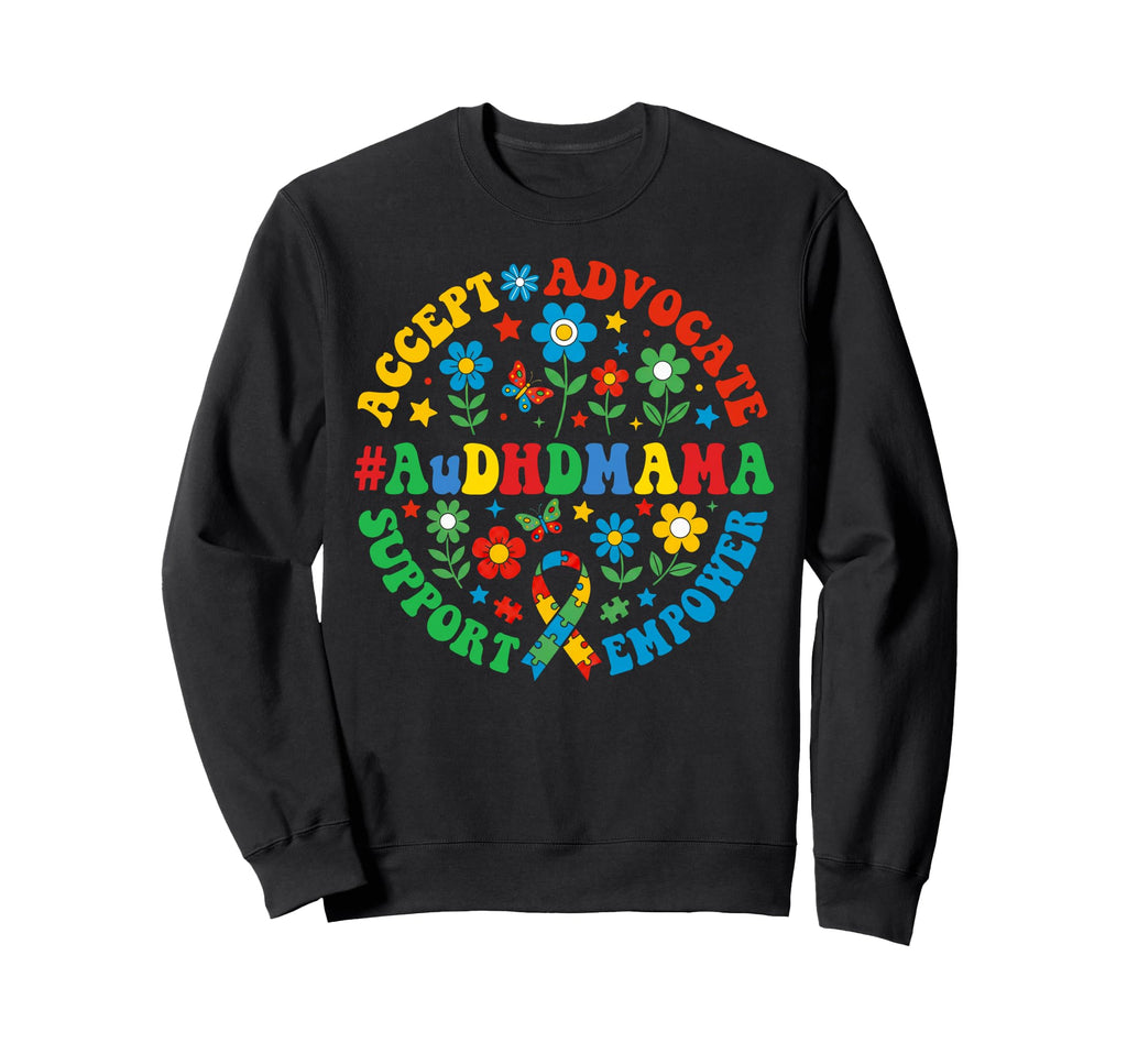 Audhd Mama Autism Adhd Mom Sweatshirt - Unique Graphic for Adults - T-Shirt, Sweatshirt, Hoodie