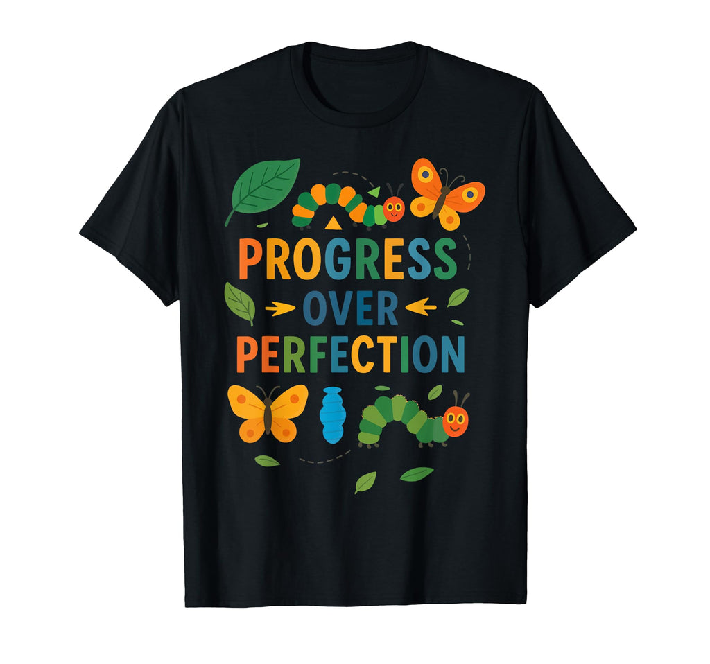 Progress Over Perfection Growth T-Shirt - Casual Everyday Wear for Adults - T-Shirt, Sweatshirt, Hoodie