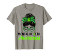 Messy Bun Hair Mental Health Warrior T-Shirt - Custom Art Print Unisex - T-Shirt, Sweatshirt, Hoodie