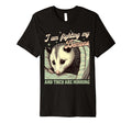 Anxiety Mental Health Im Fighting My T-Shirt - Unique Graphic Men Women - T-Shirt, Sweatshirt, Hoodie
