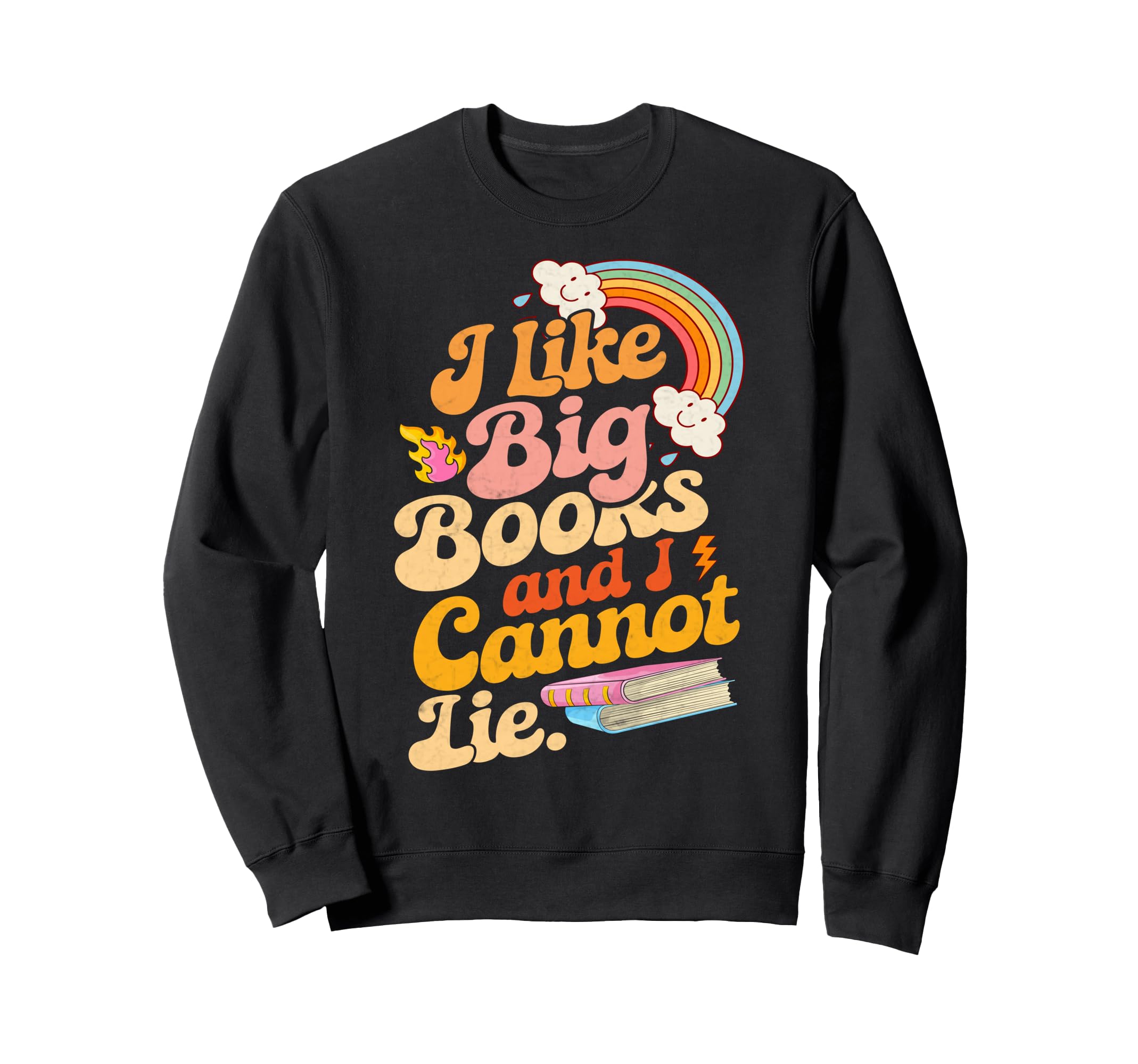 Books Reading Lover Bookworm Nerd Sweatshirt - Trendy Graphic Men Women - T-Shirt, Sweatshirt, Hoodie