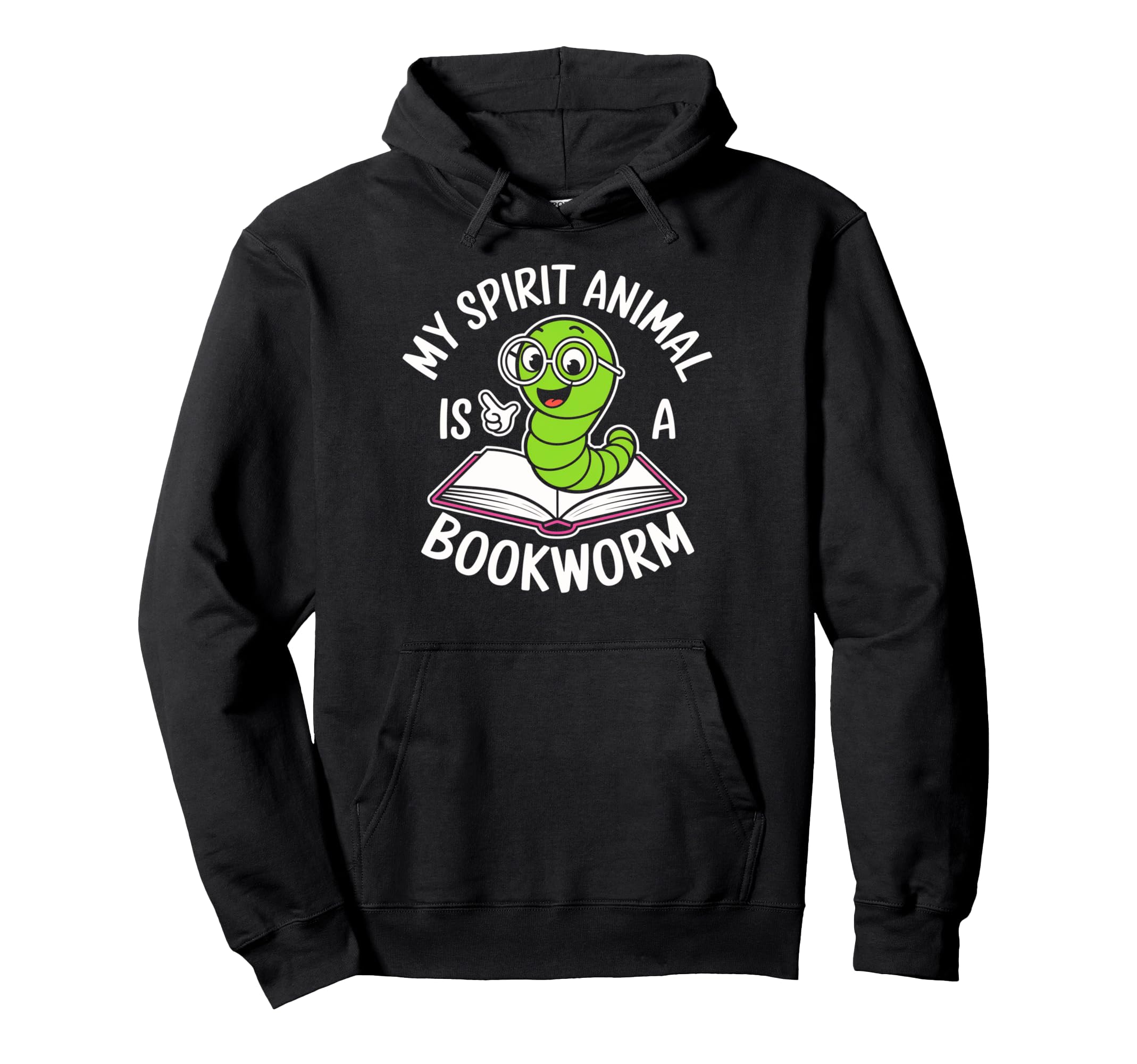 My Spirit Animal Is Bookworm Funny Hoodie - Custom Art Print for Adults - T-Shirt, Sweatshirt, Hoodie