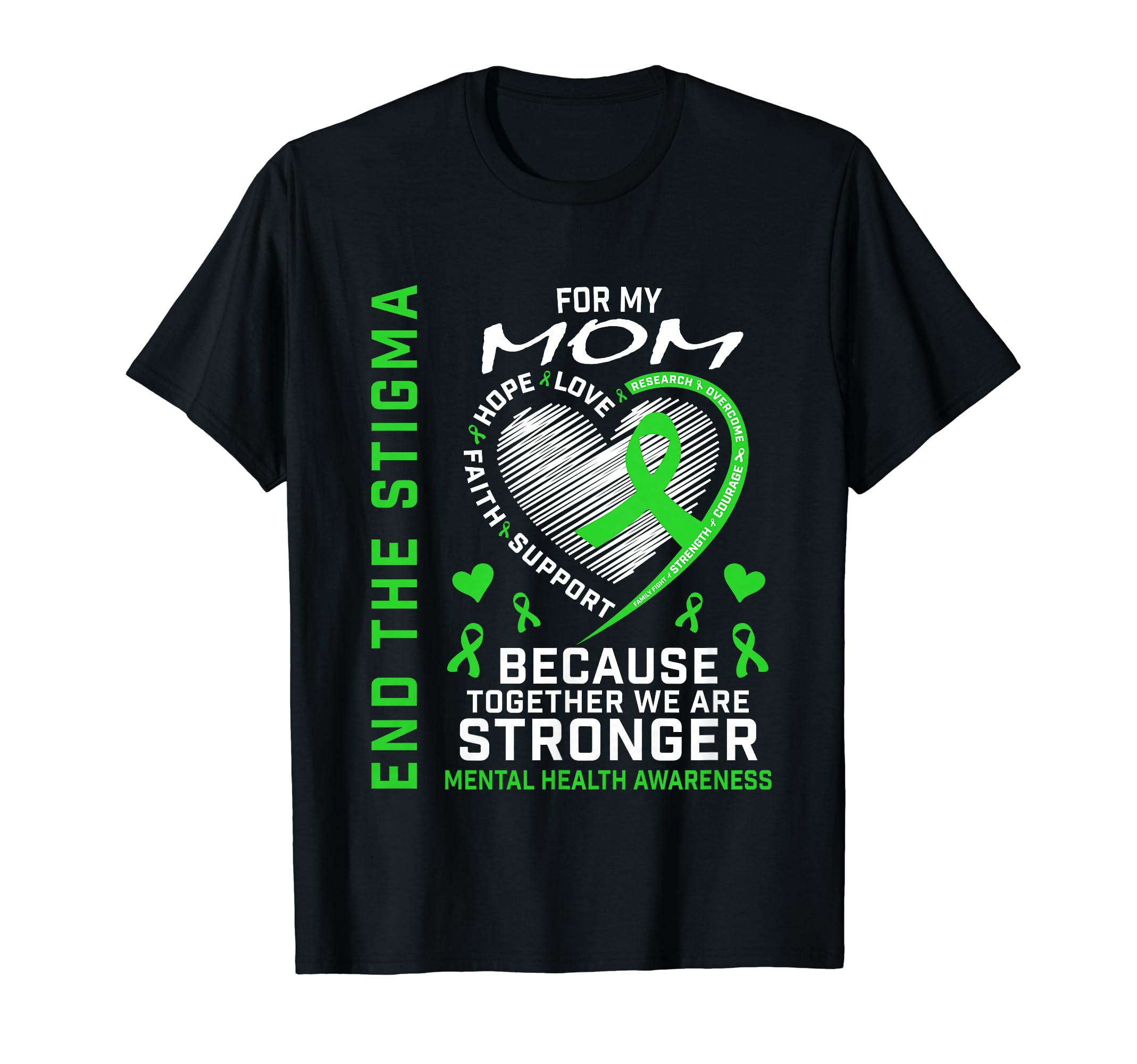 End Stigma Mental Health Matters Mom T-Shirt - Minimalist Print Men Women - T-Shirt, Sweatshirt, Hoodie