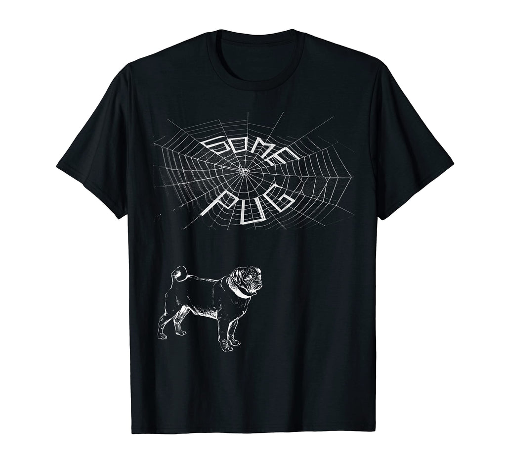 Some Pug Said Charlotte Spider And T-Shirt - Unique Graphic Unisex - T-Shirt, Sweatshirt, Hoodie