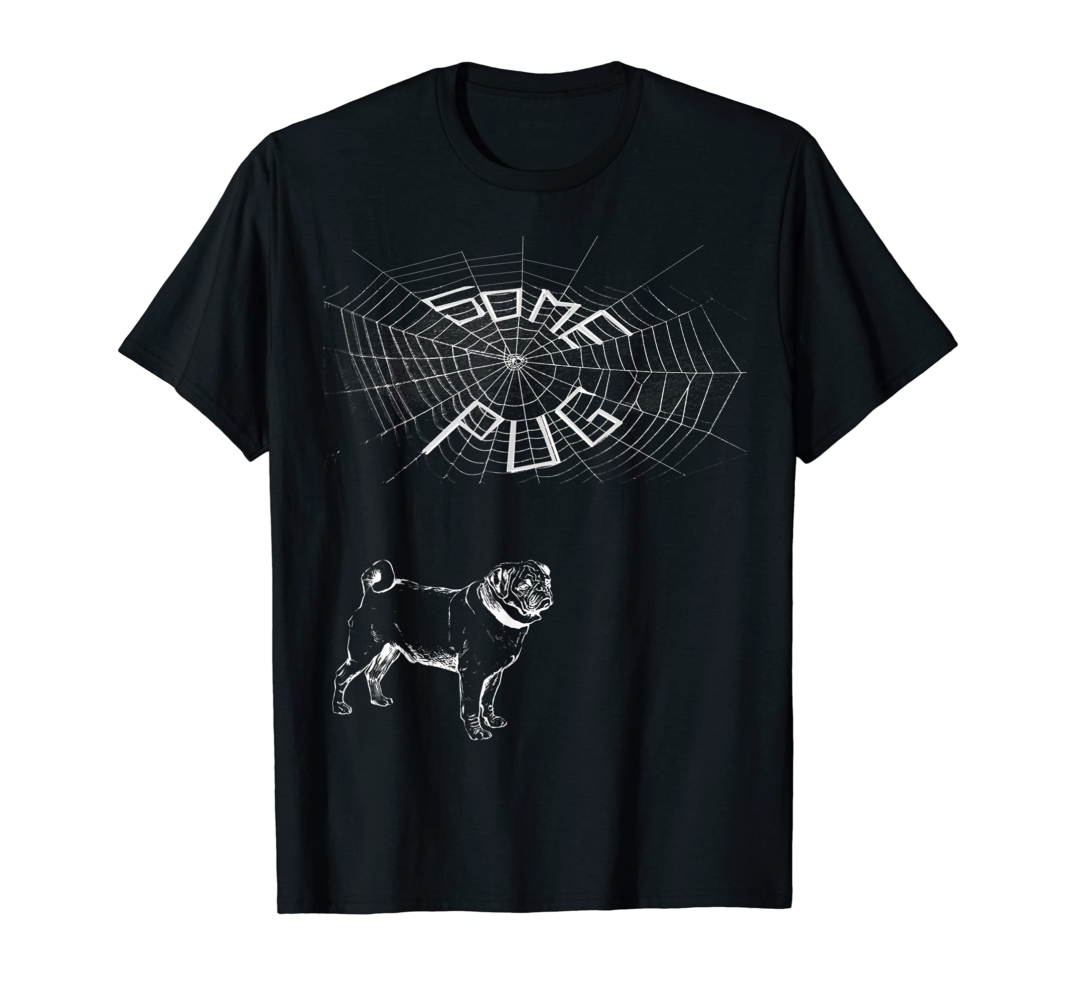 Some Pug Said Charlotte Spider And T-Shirt - Unique Graphic Unisex - T-Shirt, Sweatshirt, Hoodie