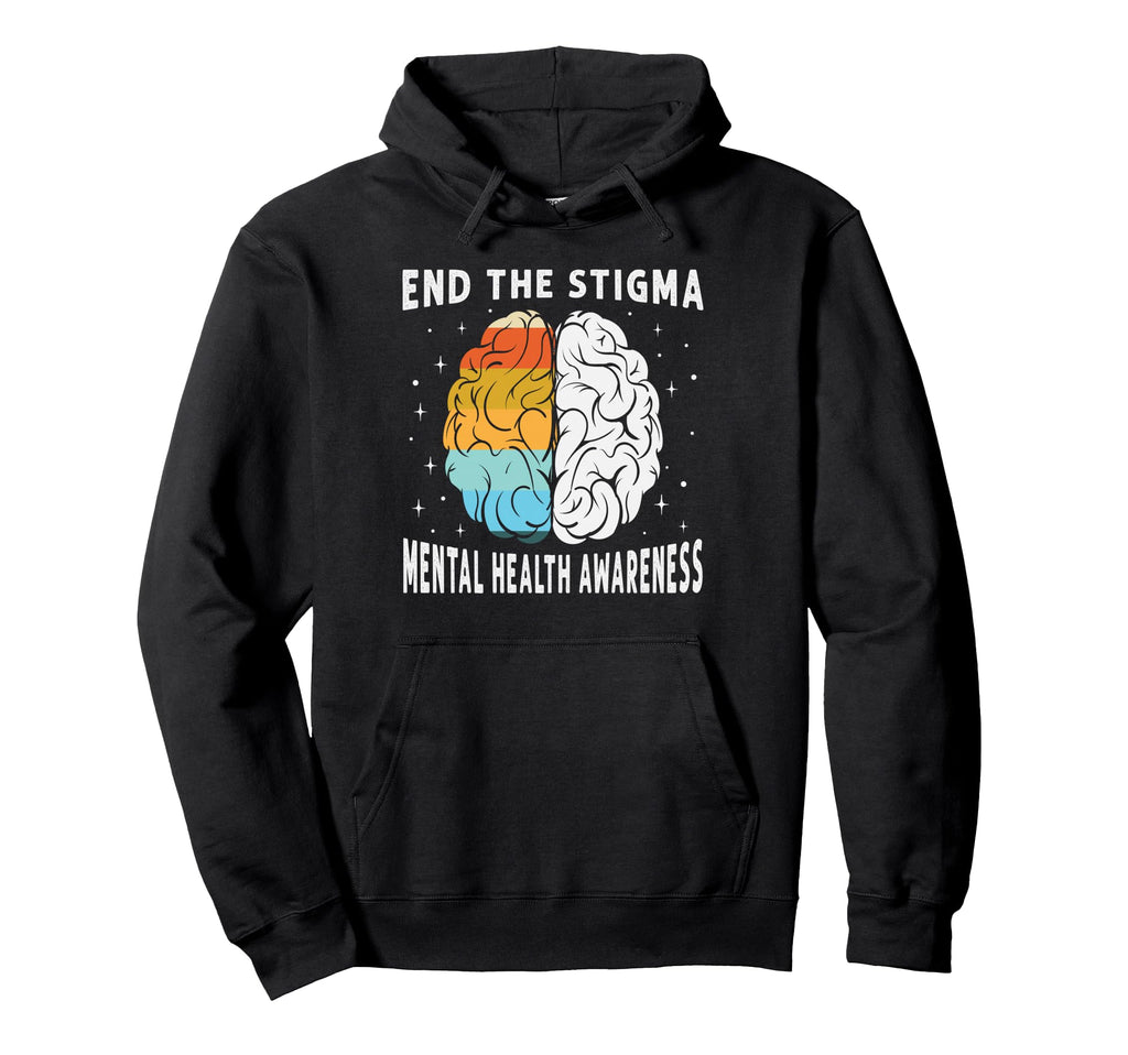 End Stigma Mental Health Awareness Hoodie - Casual Everyday Wear Men Women - T-Shirt, Sweatshirt, Hoodie
