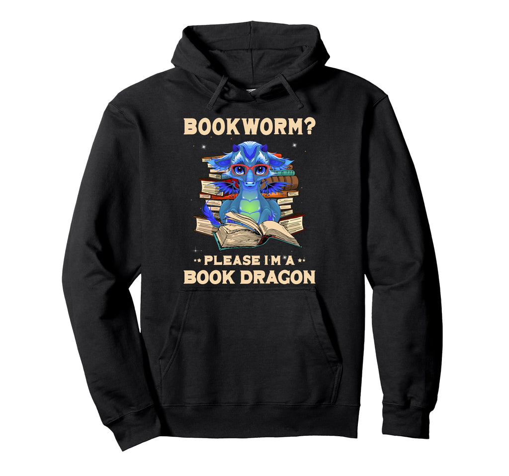 Bookworm Please Im Book Dragon Funny Hoodie - Minimalist Print Men Women - T-Shirt, Sweatshirt, Hoodie