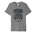 Professional Overthinker Funny Anxiety T-Shirt - Unique Graphic Men Women - T-Shirt, Sweatshirt, Hoodie