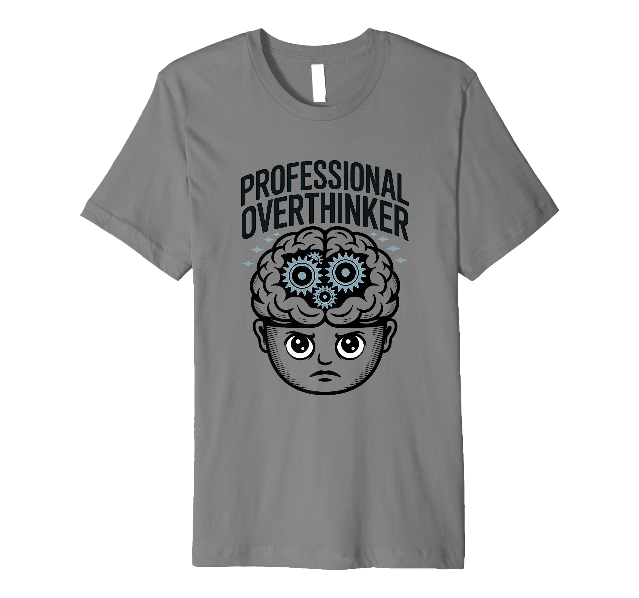 Professional Overthinker Funny Anxiety T-Shirt - Unique Graphic Men Women - T-Shirt, Sweatshirt, Hoodie