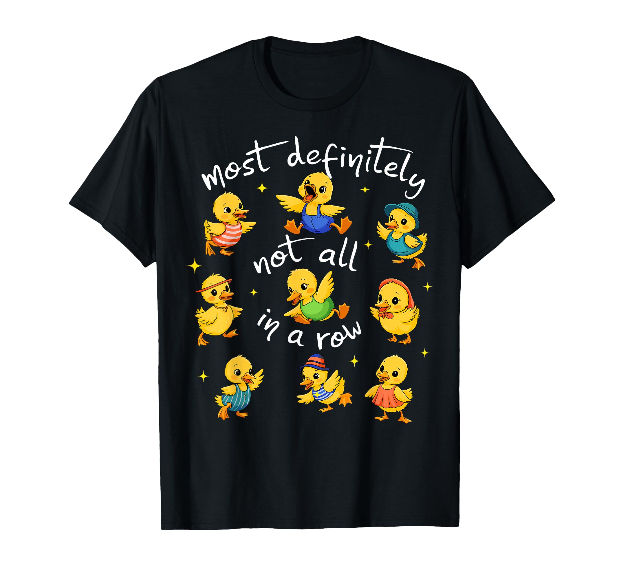 Most Definitely Not All Row Funny T-Shirt - Custom Art Print Men Women - T-Shirt, Sweatshirt, Hoodie