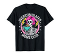 Overstimulated Moms Club Sarcastic T-Shirt - Novelty Apparel Unisex - T-Shirt, Sweatshirt, Hoodie
