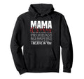 Mama Its Okay I Believe You Mental Health Hoodie - Trendy Graphic Unisex - T-Shirt, Sweatshirt, Hoodie