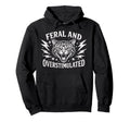 Feral And Overstimulated Autism Cat Hoodie - Fun Novelty Design Men Women - T-Shirt, Sweatshirt, Hoodie