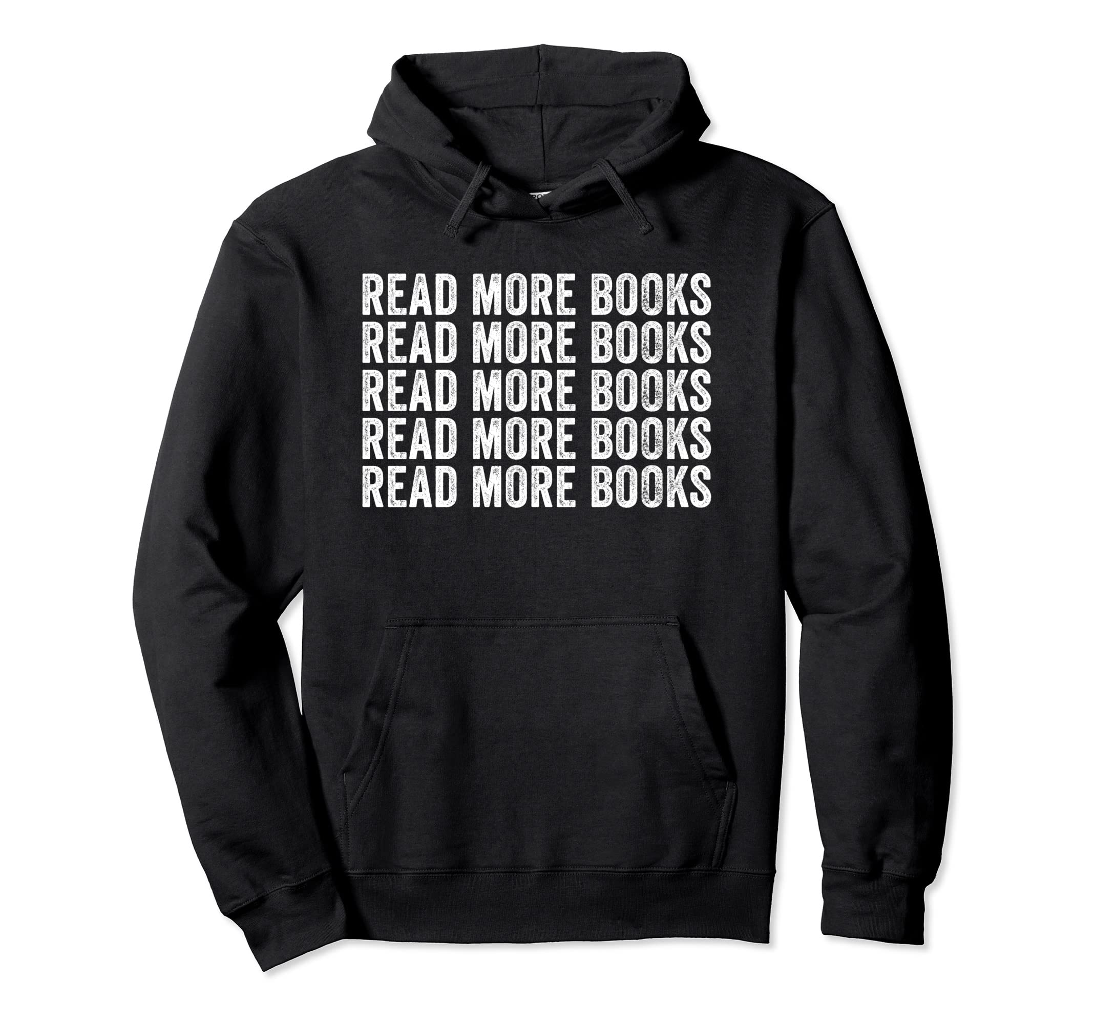 Funny Read More Books Librarian Teacher Hoodie - Trendy Graphic Unisex - T-Shirt, Sweatshirt, Hoodie