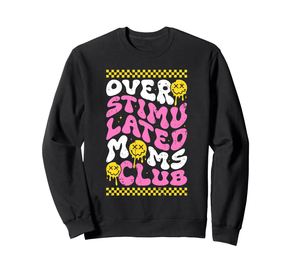Overstimulated Moms Club Breast Sweatshirt - Custom Art Print for Adults - T-Shirt, Sweatshirt, Hoodie